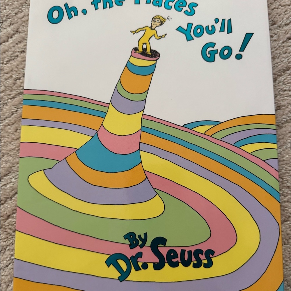 Oh, the Places You'll Go! by Dr. Seuss